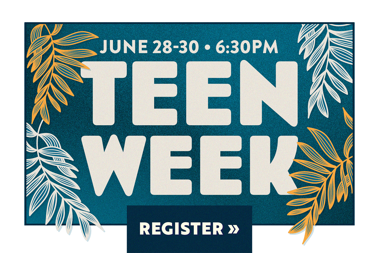 Teen Week • June 28 - June 30